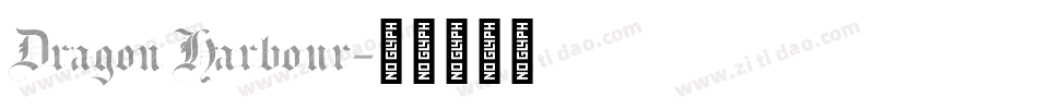 Dragon Harbour字体转换